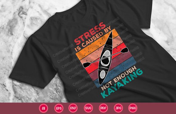 Kayaking Typography Quotes Tee Shirt