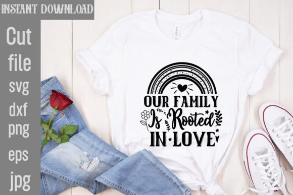 Our Family is Rooted in Love SVG